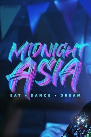 午夜亚洲：美食·舞蹈·梦想